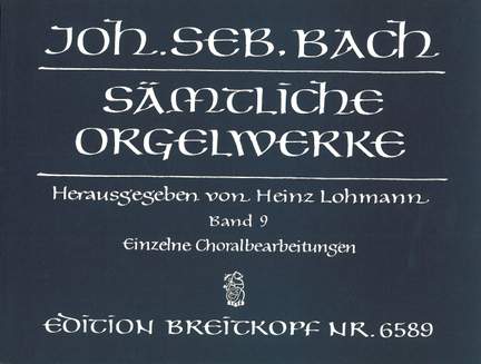 Bach, J S: Complete Organ Works - Lohmann Edition Bd. 9