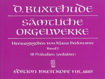 Buxtehude: Complete Organ Works Volume I