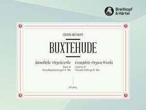 Buxtehude: Complete Organ Works Volume III