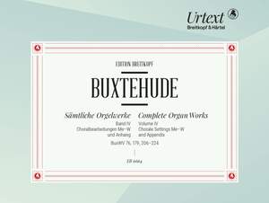 Buxtehude: Complete Organ Works Volume IV