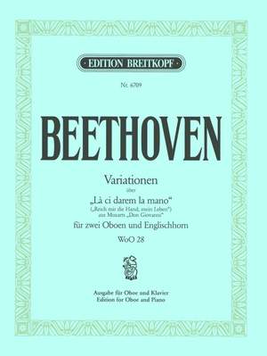 Beethoven, L v: Variations on 'Là ci darem la mano' from Mozart's 'Don Giovanni' WoO 28