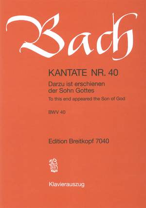 Bach, J S: Cantata BWV 40 To this end appeared the Son of God BWV 40