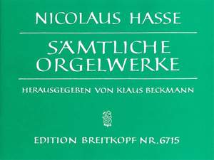 Hasse, N: Sämtliche Orgelwerke