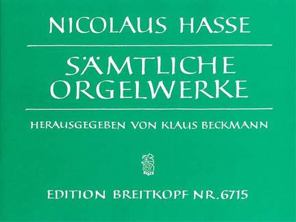 Hasse, N: Complete Organ Works