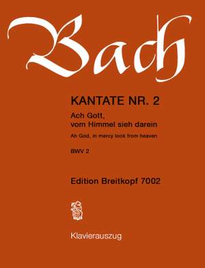 Bach, J S: Cantata BWV 2 Ah God, in mercy look from heaven BWV 2 A