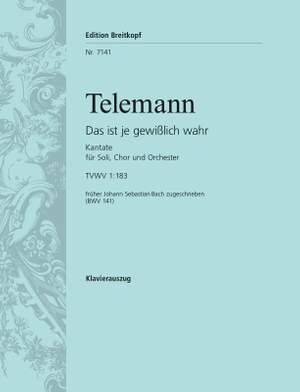 Telemann: Das ist je gewisslich wahr BWV141