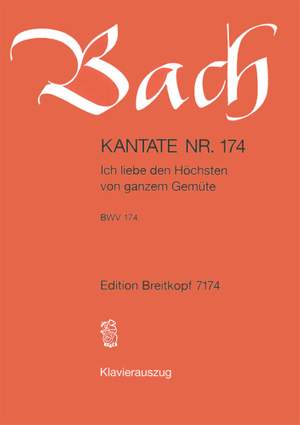 Bach, J S: Ich liebe den Hoechsten von ganzem Gemuete BWV 174