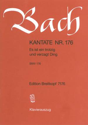 Bach, J S: Es ist ein trotzig und verzagt Ding BWV 176