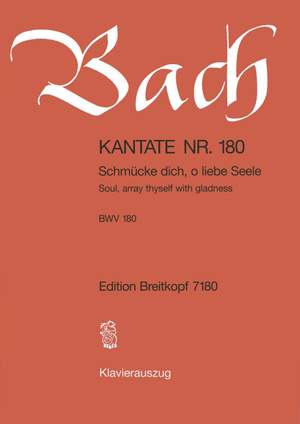Bach, J S: Schmücke dich, o liebe Seele BWV 180
