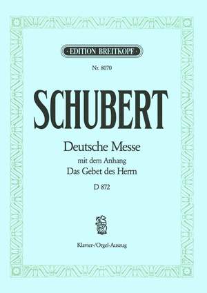 Schubert, F: Deutsche Messe in F major D 872 D 872