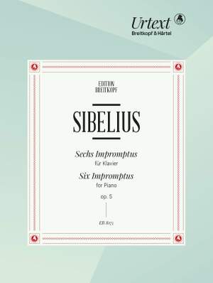 Sibelius, J: 6 Impromptus op. 5 op. 5
