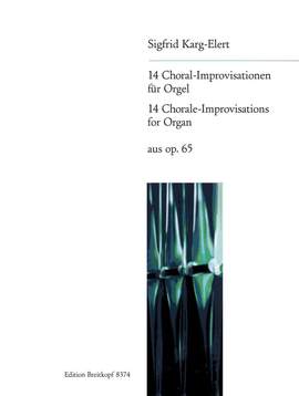 Karg-Elert, S: 14 Choral-Improvisationen aus op. 65 op. 65