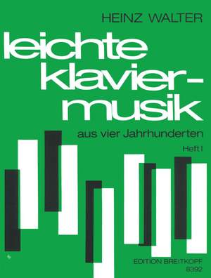 Leichte Klaviermusik aus vier Jahrhunderten Book 1