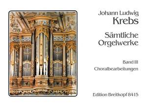 Krebs, J L: Complete Organ Works Band 3