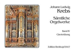 Krebs, J L: Complete Organ Works Bd. 4