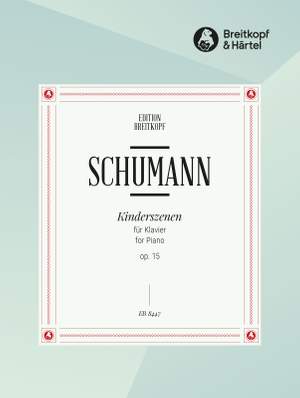 Schumann: Kinderszenen, Op. 15