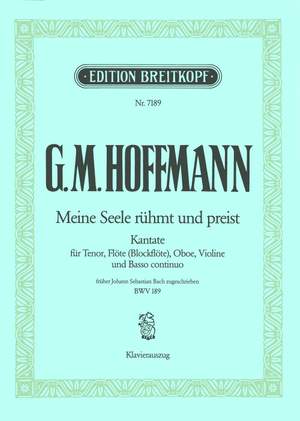 Bach, J S: Meine Seele ruhmt und preist BWV 189