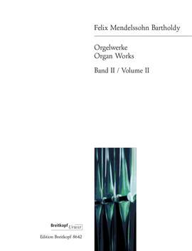 Mendelssohn: Organ works Band 2