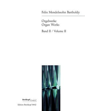 Mendelssohn: Organ works Band 2