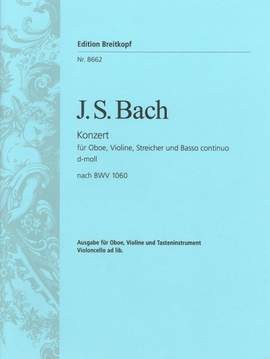 Bach, J S: Double Concerto in D minor. Reconstruction based on BWV 1060 D minor