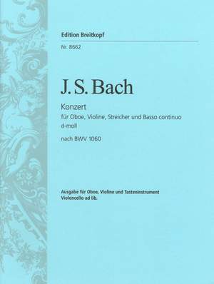 Bach, J S: Double Concerto in D minor. Reconstruction based on BWV 1060 BWV 1060