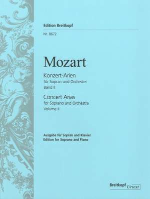 Mozart, W A: Complete Concert Arias for Soprano Volume 2