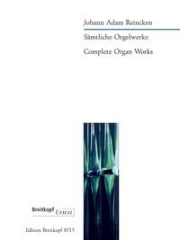 Reincken, J A: Sämtliche Orgelwerke