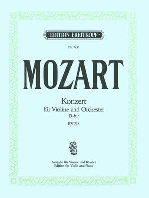 Mozart, W A: Violin Concerto [No. 4] in D major K. 218 KV 218