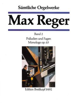 Reger, M: Complete Organ Works in 7 Volumes Bd. 2