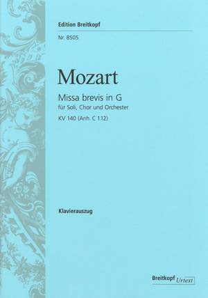 Mozart, W A: Missa brevis in G major K. 140 (App. C 1.12) KV 140 (Anh. C 1.12)