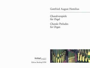 Homilius, G A: Chorale Preludes