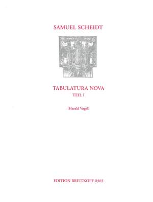 Scheidt, S: Tabulatura Nova Part 1