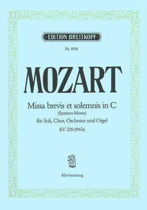 Mozart, W A: Missa brevis in C major K. 220 (196b) KV 220 (196b)
