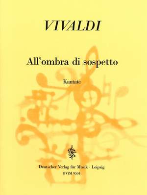Vivaldi, A: All'ombra di sospetto/Die getaeuschte Liebe
