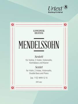 Mendelssohn: Sextet op. 110 MWV Q 16