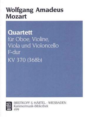 Mozart, W A: Quartet for Oboe, Violin, Viola and Cello in F major K370 (368b)