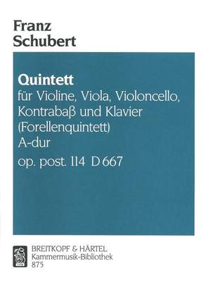 Schubert, F: Piano Quintet in A major D 667 [Op. post. 114] op. post. 114 D 667