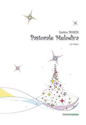 Porta, E: Pastorale Melodica