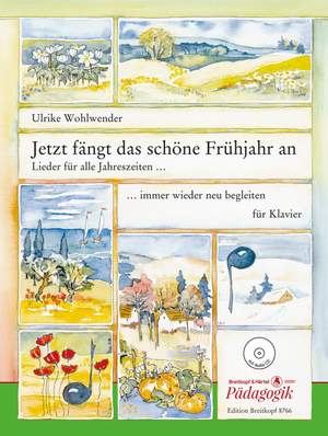 Wohlwender, U: Jetzt fängt das schöne Frühjahr an