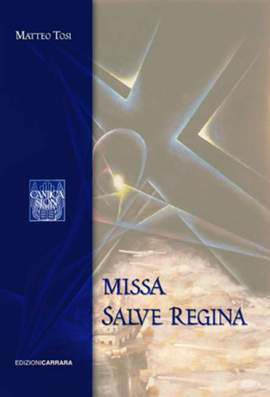 Tosi, M: Messa “Salve Regina”