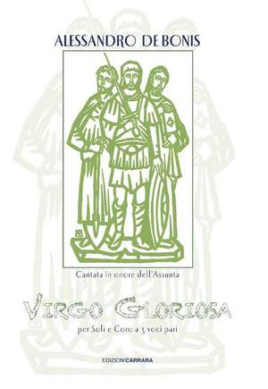 Bonis, A d: Virgo Gloriosa (in onore dell'Assunta)
