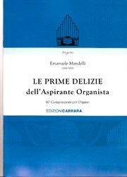 Mandelli, E: Le prime delizie dell'Aspirante Organista