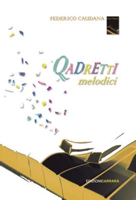 Caudana, F: Quadretti Melodici