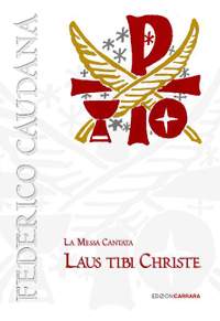 Caudana, F: Messa “Laus tibi Christe”