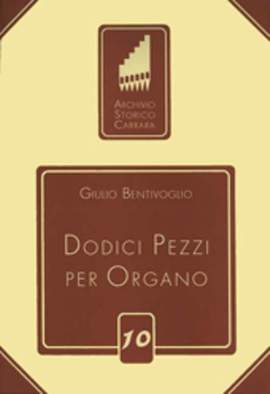 Bentivoglio, G: Dodici Pezzi per Organo 10