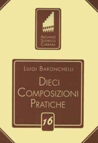 Baronchelli, L: Dieci Composizioni Pratiche 16