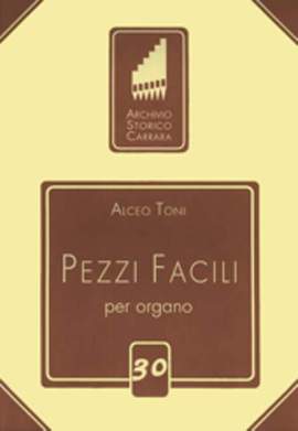 Toni, A: Pezzi Facili per organo 30