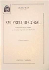 Bas, G: Xvi Preludi-corali