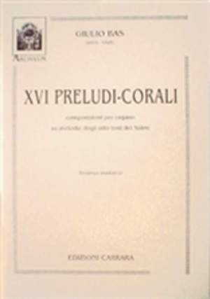 Bas, G: Xvi Preludi-corali