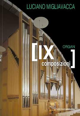 Migliavacca, L: Composizioni per Organo